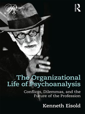 cover image of The Organizational Life of Psychoanalysis